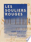 Les Souliers rouges - Et autres contes