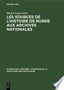 Les sources de l’histoire de Russie aux Archives Nationales