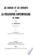 Les sources et les courants de la philosophie contemporaine en France