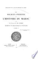 Les sources inédites de l'histoire du Maroc