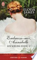 Les sœurs Essex (Tome 2) - Embrasse-moi, Annabelle