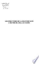 Les structures de la solitude dans l'œuvre de J.M.G Le Clézio