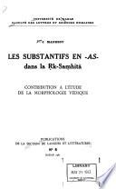 Les substantifs en -as- dans la Ṛk-Saṃhita
