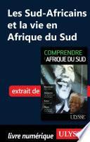 Les Sud-Africains et la vie en Afrique du Sud