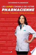 Les super conseils de votre pharmacienne