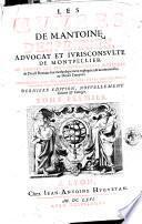 Les œuures de m. Antoine D'Espeisses, aduocat et iurisconsulte de Montpellier, où toutes les plus importantes matieres du Droict Romain sont methodiquement expliquées, & accomodées au Droict François; confirmées par les arrests des cours souueraines, & enrichies des plus vtiles doctrines des autheurs anciens & modernes. ... Tome premier [-troisieme]