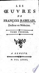 Les Œuvres de François Rabelais, Docteur en Médecine