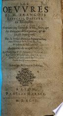 Les Œuvres de M. Francois Rabelais, Docteur en Medecine. Contenant cinq livres de la vie, faicts,&dits heroiques de Gargantua,&de son fils Pantagruel. Plus, la Prognostication Pantagrueline, avec l'oracle de la Dive Bacbuc&le mot de la Bouteille. Augmenté de ce qui s'ensuit. Les Navigations&Isle Sonante. L'Isle des Apedefres. La Cresme Philosophale, avec une Epistre Limosine,&deux autres Epistres à deux Vieilles de differentes mœurs. Le tout par M. François Rabelais