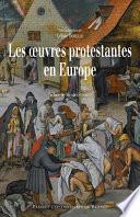 Les œuvres protestantes en Europe