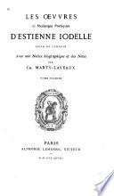 Les œvvres et meslanges poétiques d'Estienne Iodelle
