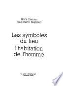 Les symboles du lieu l'habitation de l'homme