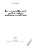 Les systèmes differentiels extérieurs et leur applications géométriques