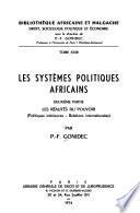 Les systèmes politiques africains: ptie. Les réalités du pouvoir. Politiques intérieures. Relations internationales