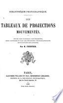 Les tableaux de projections mouvementés