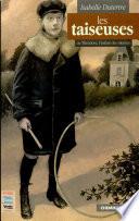 LES TAISEUSES : OU THEODORE L'ENFANT DES SILENCES