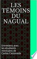 Les Témoins du Nagual