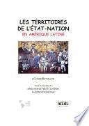 Les territoires de l’État-nation en Amérique latine