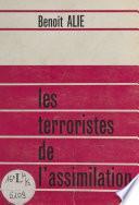 Les terroristes de l'assimilation