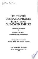 Les textes des sarcophages égyptiens du Moyen Empire