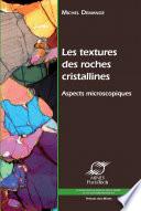 Les textures des roches cristallines