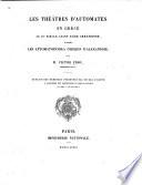 Les théâtres d'automates en Grèce au IIe siècle avant l'ère chrétienne, d'après les ... d'Héron d'Alexandrie