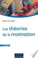 Les théories de la motivation - 2e éd.