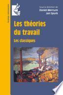Les théories du travail. Les classiques