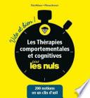 Les thérapies comportementales et cognitives Vite et bien pour les Nuls