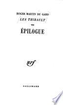 Les Thibault: ptie. [i.e. 8]. Et dernière ptie. Épilogue. [1940