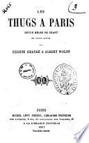 Les thugs a Paris revue melee de chant par Eugene Grange & Albert Wolff