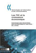 Les TIC et la croissance économique Panorama des industries, des entreprises et des pays de l'OCDE