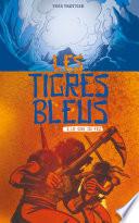 Les tigres bleus tome 3: La voie du feu