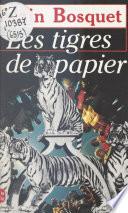 Les tigres de papier