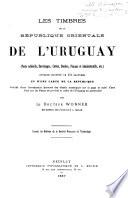 Les timbres de la République de l'Uruguay postes adhésifs, enveloppes, cartes, bandes, fiscaux et administratifs, etc
