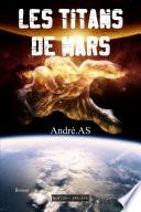 LES TITANS DE MARS