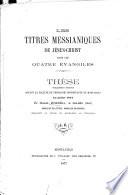 Les titres messianiques de Jésus-Christ dans les quatre évangiles
