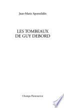Les tombeaux de Guy Debord