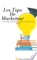Les Tops De Marketeur,Les Trucs Sales ,Pour Vendre Un Max !