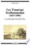 Les Touaregs Iwellemmedan, 1647-1896