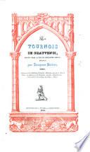 Les Tournois de Chauvenci, donnés vers la fin du treizième siècle, décrits par J. Brétex, 1285. Annotes par feu Philibert Delmotte ... et publiés par H. Delmotte. [In verse.] G.L.