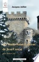 Les Tours-Saint-Laurent de Jean Lurçat près Saint-Céré