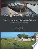 Les traces de la Nouvelle-France au Québec et en Poitou-Charentes