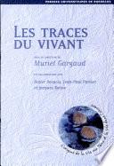 Les traces du vivant