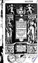 Les Tragedies de Anthoine De Montchrestien sieur de Vasteuille plus Vne Bergerie et vn Poeme de Susane a Monseigneur le prince de Conde. Edition nouvelle augmentée par l'auteur