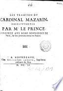 Les trahison [i.e. trahisons] dv cardinal Mazarin, descovvertes par mr le prince, envoyées avx bons bovrgeois de Paris, sur son pretendu retour en France