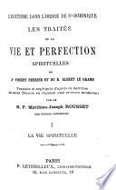 Les traités de la vie et perfection spirituelles de St. Vincent Ferrier et du B. Albert le grand