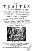 Les traités de S. Augustin sur l'evangile de S. Jean ...