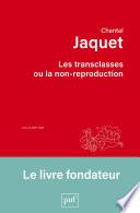 Les transclasses ou la non-reproduction