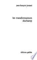 Les transformateurs Duchamp