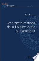 Les transformations de la fiscalité locale au Cameroun